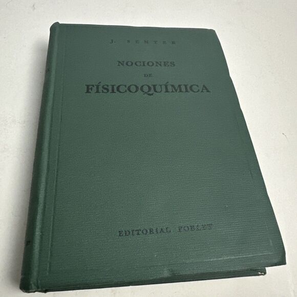 NOCIONES DE FISICOQUIMICA POR J. SENTER‎ EDITORIAL POBLET 1943 - Picture 1 of 10